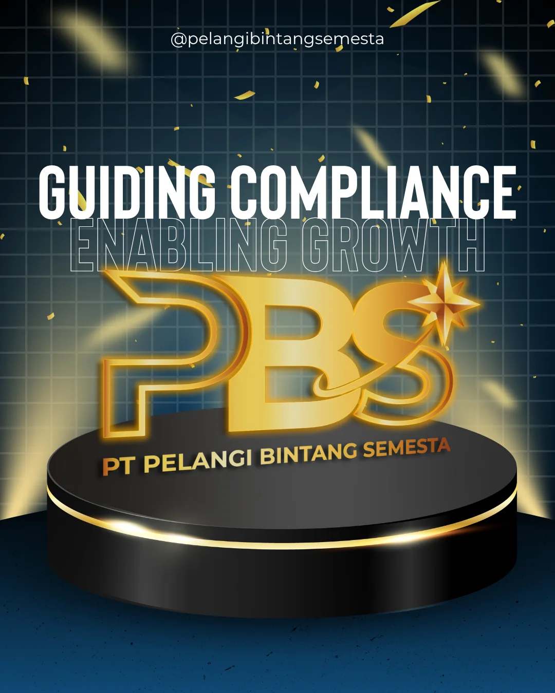 PT Pelangi Bintang Semesta visual with the phrase Guiding Compliance, Enabling Growth and the PBS logo